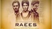 RAEES Movie Trailer -Sharukh Khan
