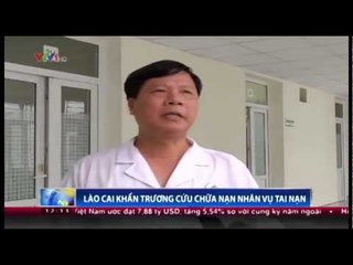Lào Cai khẩn trương cứu chữa nạn nhân vụ tai nạn