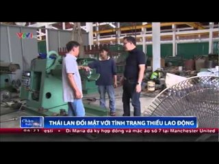 Thái Lan đối mặt với tình trạng thiếu lao động