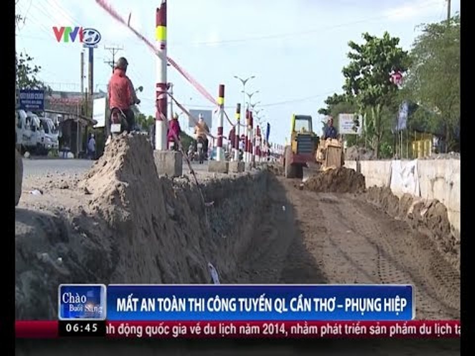Mất an toàn thi công tuyến QL Cần Thơ - Phụng Hiệp