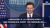 «Semaine à la Française»: Les Français sont «si sensibles»...
