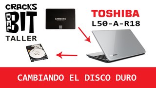 Cambiando disco duro de Toshiba Satellite L50-A-R18