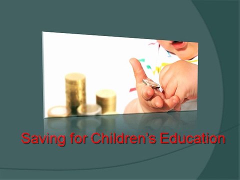 Saving for Children’s Education