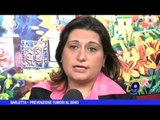 BARLETTA | Prevenzione tumori al seno