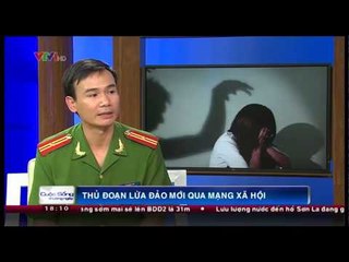 Thủ đoạn lừa đảo mới qua mạng xã hội