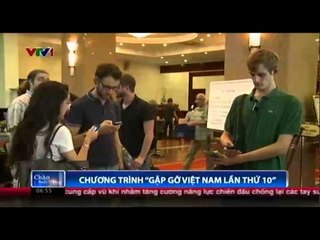 Chương trình"Gặp gỡ Việt Nam lần thứ 10"