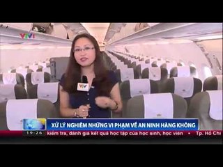 Xử lý nghiêm những vi phạm về an ninh hàng không