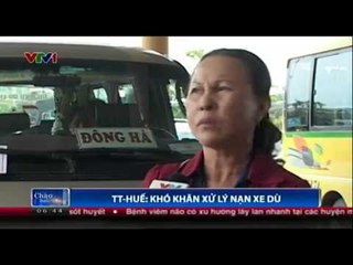 TT - Huế: Khó khăn xử lý nạn xe dù