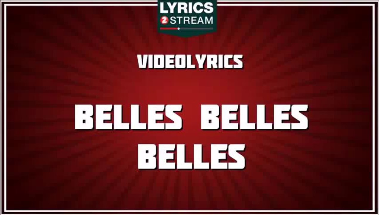 Belles Belles Belles --- Claude Francois --- paroles