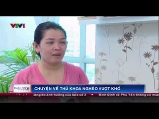Chuyện về thủ khoa nghèo vượt khó