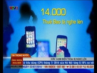 Hơn 14.000 điện thoại bị nghe lén