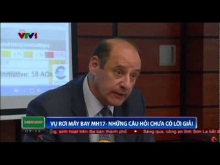 Vụ rơi máy bay MH17- Những câu hỏi chưa có lời giải