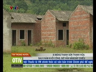 Tài chinh kinh doanh sáng: Xi măng Thanh Sơn sau 8 năm khởi công, giờ vẫn còn đắp chiếu