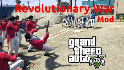 GTA V - Revolutionary War Mod