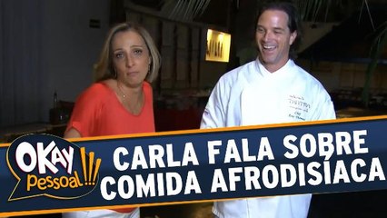 Carla Cecarello desmistifica as comidas afrodisíacas