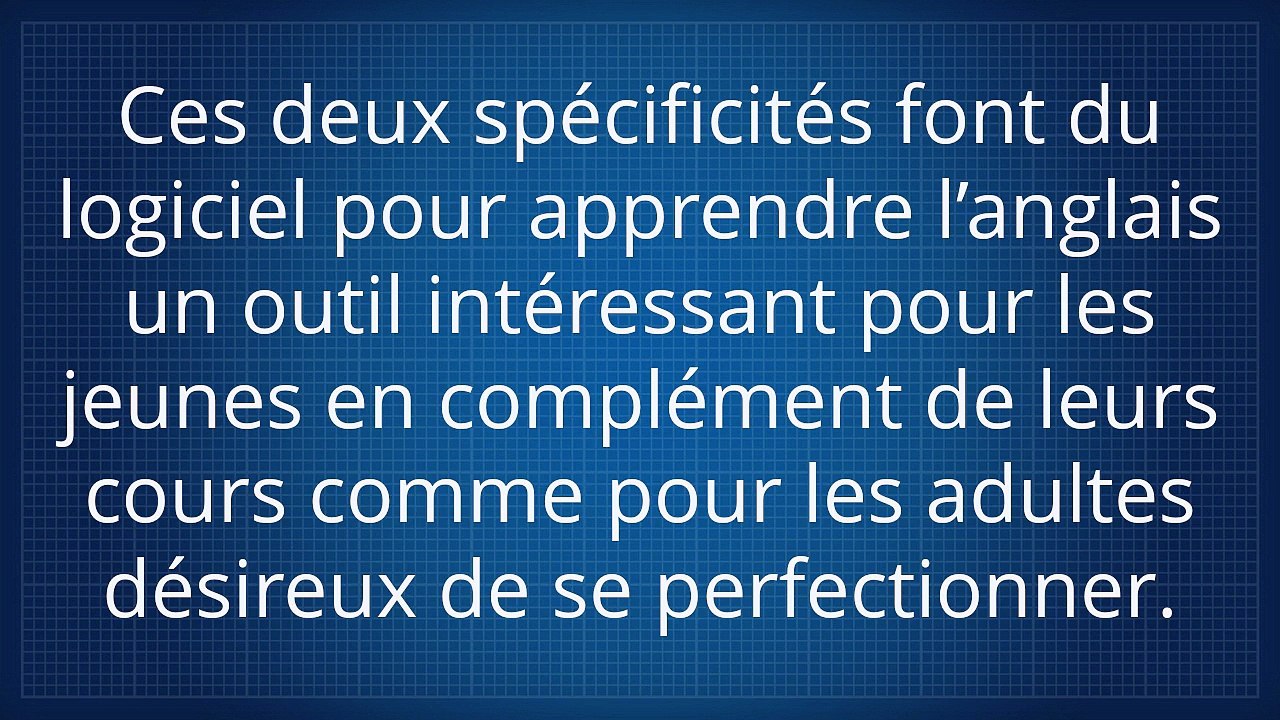 Logiciel pour apprendre l'anglais, Le meilleur logiciel pour apprendre l anglais, Logiciel éducatif