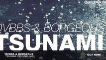 DVBBS _ Borgeous - TSUNAMI (Original Mix)