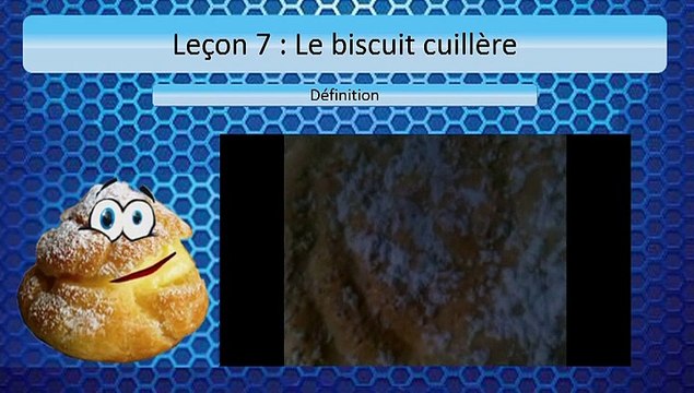 CAP Pâtisserie - Leçon 7 : Le biscuit cuillère