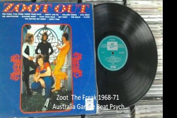 Zoot  "The Freak" 1968-71 Australia Garage Beat Psych