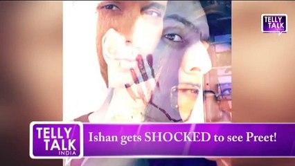 Pyaar Ko Ho Jaane Do 26th October Full Episode   Ishan and Preet will be attacked by goons