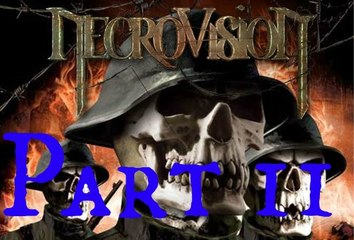 NecroVision Part 11