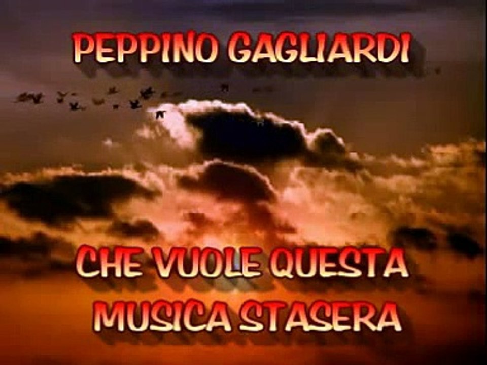 Peppino Gagliardi Che Vuole Questa Musica Stasera