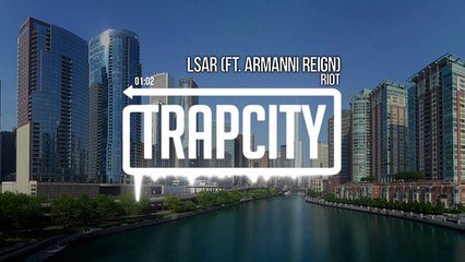 RIOT - LSAR ft. Armanni Reign
