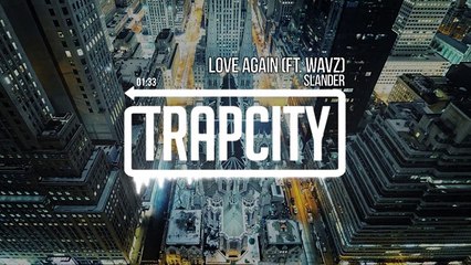 Slander - Love Again (ft. Wavz)