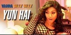 Yun Hai Song - Yaara Silly Silly | Ankit Tiwari | Paoli Dam & Parambrata Chatterjee | Neeti Mohan
