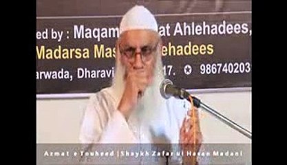 Azmat-e -Tawheed: By Shaikh Zafarul Hasan Madni: Part 2/2