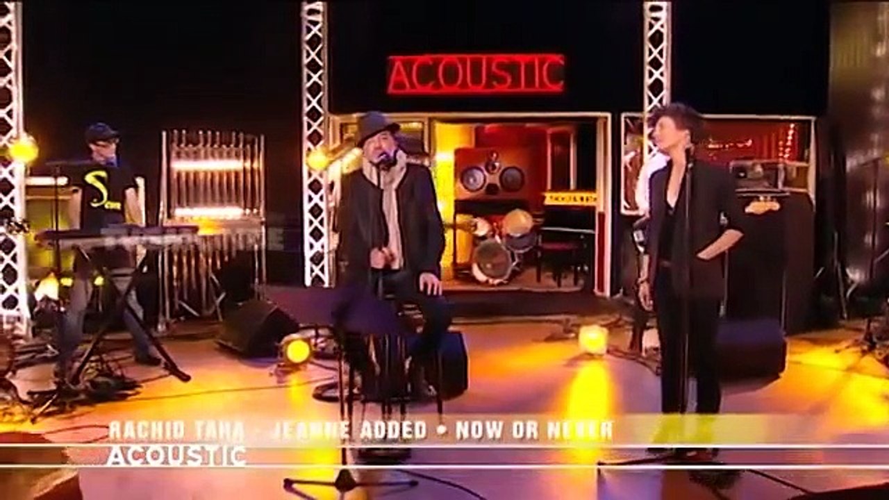 ▶ Rachid Taha et Jeanne Added Now or never   Acoustic   TV5MONDE