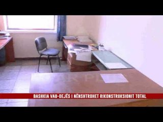 BASHKIA VAU-DEJËS I NËNSHTROHET RIKONSTRUKSIONIT TOTAL