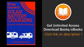 Rvers Guide To Solar Battery Charging 12 Volt DC-120 Volt AC Inverters EBOOK (PDF) REVIEW