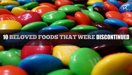 10 Beloved Foods That Were Discontinued