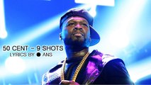 50 Cent - 9 Shots (Lyrics)