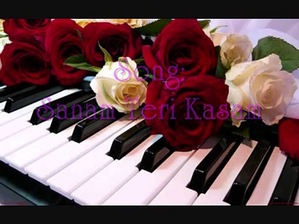 Sanam Teri Kasam  By  Kalyan Das  ( Piano Cover)