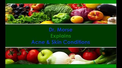 Dr. Robert Morse ND Explains Acne & Skin Conditions