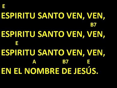 CANTOS PARA MISA - ESPÍRITU SANTO VEN, VEN - LETRA Y ACORDES - PENTECOSTES