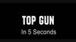 5 Second Movies: Top Gun