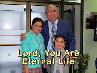 Lord You Are Eternal Life - PASTOR RAFAEL VASQUEZ- WINDSOR. ONTARIO. CANADA.