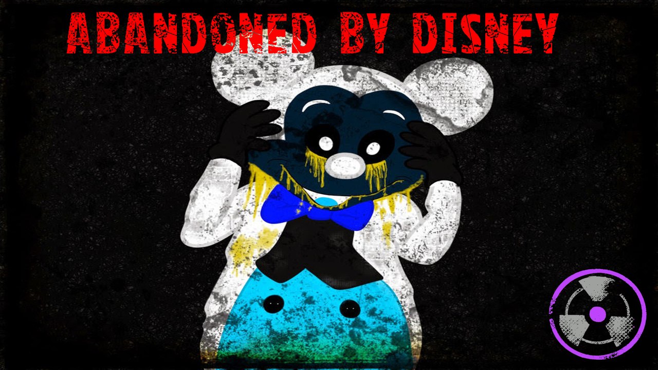 Abandoned By Disney | CreepyPasta