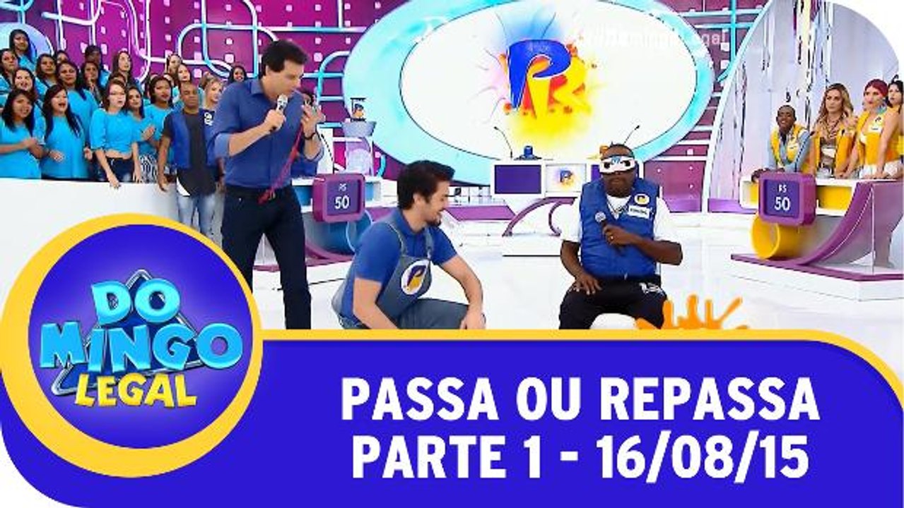 Passa Ou Repassa - 16.08.15 - Parte 1