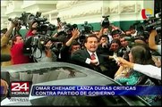 Omar Chehade lanza duras críticas contra partido de Gobierno