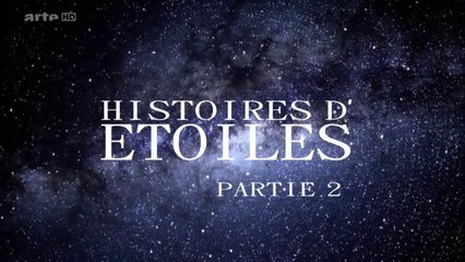 Histoires d'Etoiles (2-2) HD