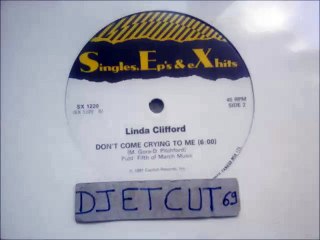 LINDA CLIFFORD -DON'T COME CRYING TO ME(SINGLES EP'S & EXHITS REC 81