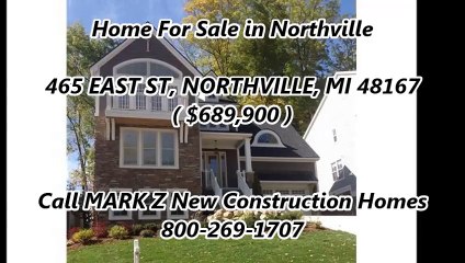 MARK Z New Construction Homes in Northville : 465 EAST ST, NORTHVILLE, MI 48167