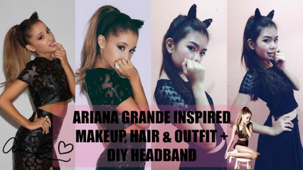 Ariana Grande Live in Manila 2015// Makeup, Hair & Outfit Ideas+ DIY Cat Ears Headband