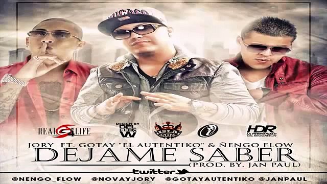 Dejame Saber - Jory Ft. Gotay El Autentiko & Ñengo Flow (Original) (Letra) ★REGGAETON 2012★