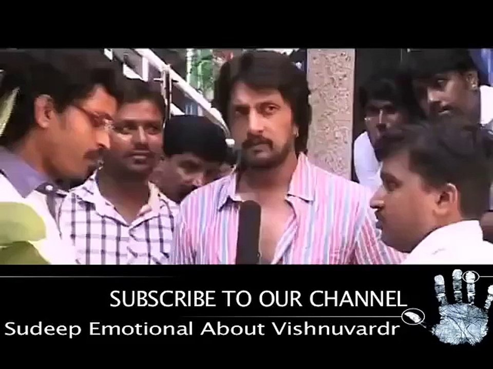 Sudeep Emotional About Vishnuvardhan - Must watch