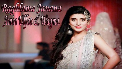Amin Ulfat & Wagma - Raghlama Janana